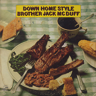 Brother Jack McDuff ‎/ Down Home Style