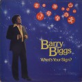 Barry Biggs / What's Your Sign?