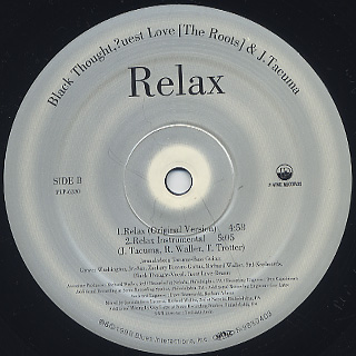 Black Thought & J.Tacuma / Relax(Lord Finesse Remix) label