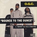 O.G.C. / Bounce To The Ounce c/w Suspect