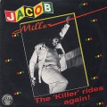 Jacob Miller / The Killer Rides