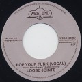 Loose Joints / Pop Your Funk (7