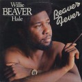 Willie Beaver Hale / Beaver Fever