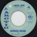 Barbara Mason / I Need Love c/w Bobby, Is My Baby