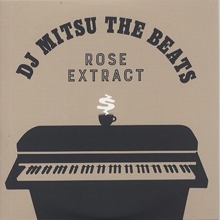 DJ Mitsu The Beats / Rose Extract front