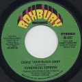 Funkhouse Express / Chase Your Blues Away