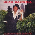 Hugh Masekela / If You Don't Know Me By Now