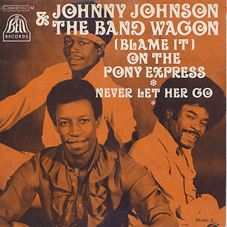 Johnny Johnson & The Band Wagon / (Blame It) On The Pony Express front