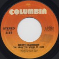 Keith Barrow / You Know You Wanna Be Loved