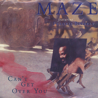 Maze / Can't Get Over You (7