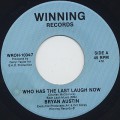 Bryan Austin / Who Has The Last Laugh Now