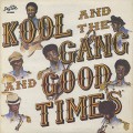 Kool And The Gang / Good Times