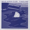 Mild High Club / Timeline