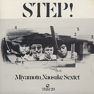 Miyamoto Naosuke Sextet / Step front