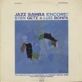 Stan Getz and Luiz Bonfa / Jazz Samba Encore!