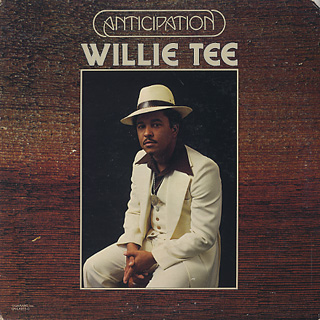 Willie Tee / Anticipation