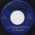 J.P. Rodgers / Won't You Give Me Your Love