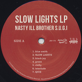 Nasty Ill Brother S.U.G.I / Slow Lights LP label