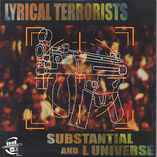 Substantial & L Universe / Lyrical Terrorist front
