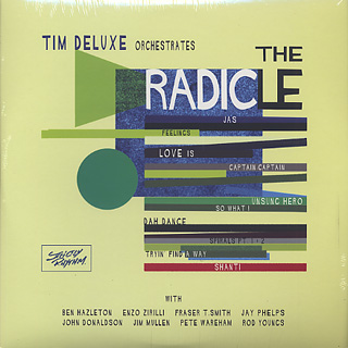 Tim Deluxe Orchestrates / The Radicle front