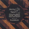 BudaMunk / Jazzy Sport 2015 mixed by BudaMunk