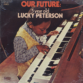 Lucky Peterson / Our Future