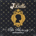 J Dilla / The Shining Instrumentals