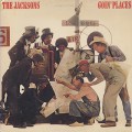 Jacksons / Goin' Places