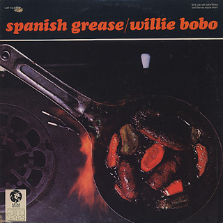 Willie Bobo / Spanish Grease