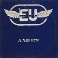 E.U. / Future Funk