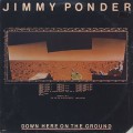 Jimmy Ponder / Down Here On The Ground