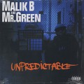 Malik B And Mr. Green / Unpredictable