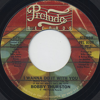 Bobby Thurston / You Got What It Takes c/w I Wanna Do It With You back