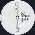 DJ Brace / Close Cuts