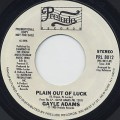 Gayle Adams / Plain Out Of Luck