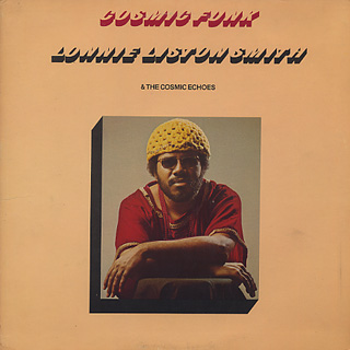 Lonnie Liston Smith And The Cosmic Echoes / Cosmic Funk