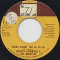 Smokey Robinson & The Miracles / Crazy About The La La La-1