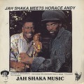 Jah Shaka Meets Horace Andy / S.T.