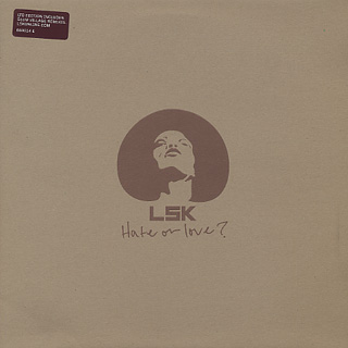 LSK / Hate Or Love(Slum Village / Mahogany Remixes)