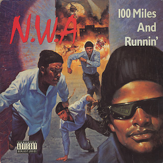 N.W.A / 100 Miles And Runnin'