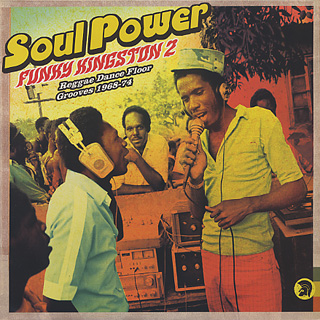 V.A. / Soul Power - Funky Kingston 2 - Reggae Dance Floor Grooves 1968 - 74 front