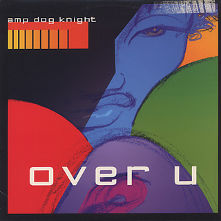 Amp Dog Knight / Over U