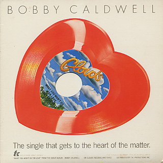 Bobby Caldwell / What You Won't Do For Love(Heart Shaped Red Vinyl)