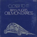 Brian Auger's Oblivion Express / Closer To It!