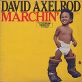 David Axelrod / Marchin'