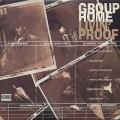 Group Home / Livin' Proof