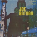 Joe Bataan / Subway Joe