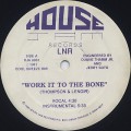 LNR / Work It To The Bone