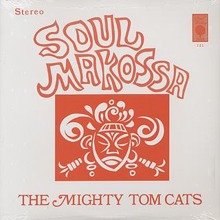 Mighty Tom Cats / Soul Makossa front