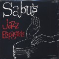 Sabu Martinez And His Jazz-Espagnole / Sabu's Jazz Espagnole
